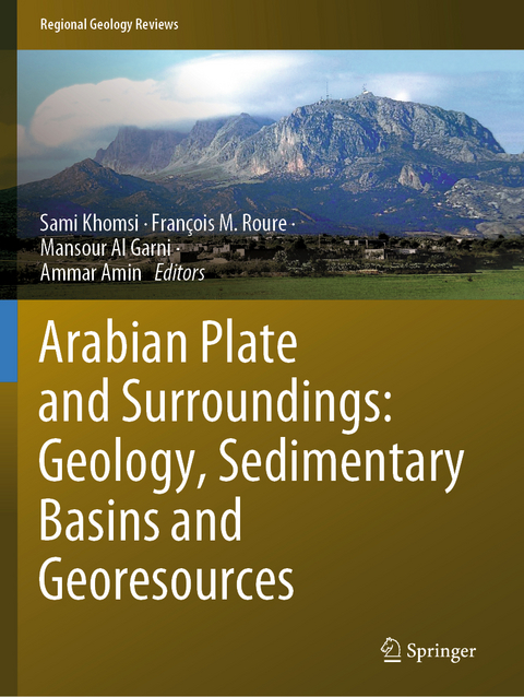 Arabian Plate and Surroundings: Geology, Sedimentary Basins and Georesources - 