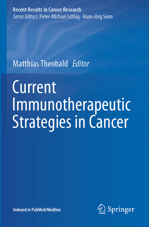 Current Immunotherapeutic Strategies in Cancer - 