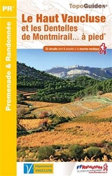 Haut Vaucluse et les Dentelles de Montmirail ... à pied 22PR - 