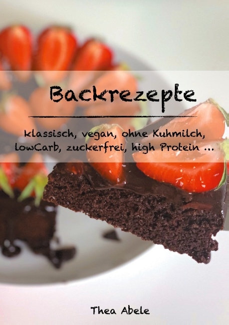 Backrezepte - Thea Abele