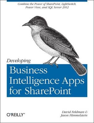 Developing Business Intelligence Apps for SharePoint -  David Feldman,  Jason Himmelstein