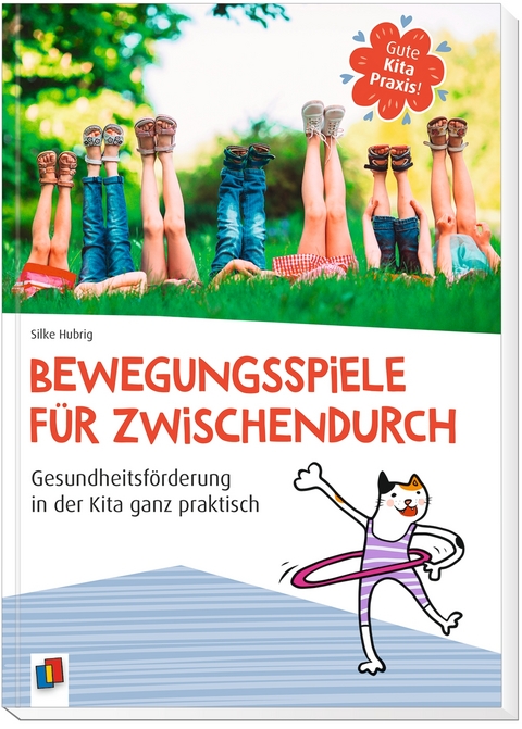 Gute Kita Praxis Bewegungsspiele Für Zwischendurch Von Silke Hubrig 