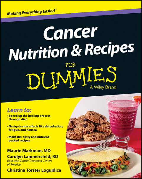 Cancer Nutrition and Recipes For Dummies - Maurie Markman, Carolyn Lammersfeld, Christina T. Loguidice