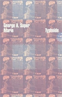 MARIE TYPHOIDE -  SOPER GEORGE A