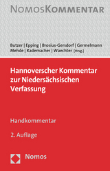 Hannoverscher Kommentar zur Niedersächsischen Verfassung - Butzer, Hermann; Epping, Volker; Brosius-Gersdorf, Frauke; Germelmann, Claas Friedrich; Mehde, Veith; Rademacher, Timo; Waechter, Kay