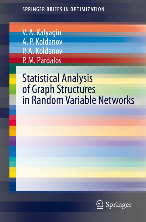 Statistical Analysis of Graph Structures in Random Variable Networks - V. A. Kalyagin, A. P. Koldanov, P. A. Koldanov, P. M. Pardalos