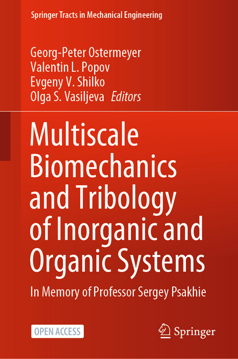 Multiscale Biomechanics and Tribology of Inorganic and Organic Systems - 