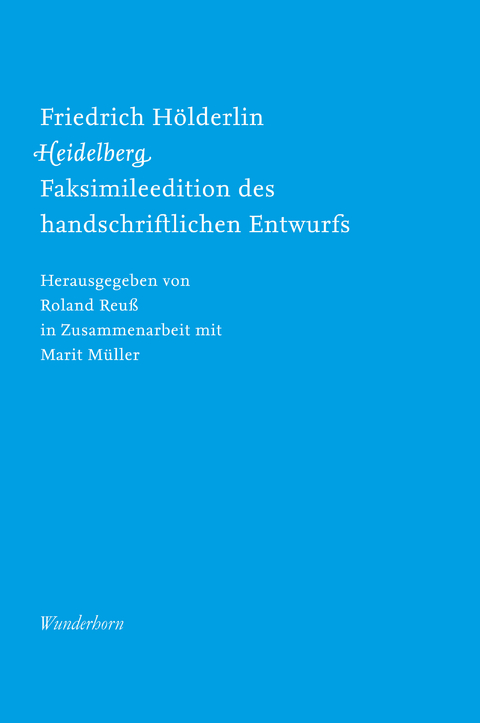 Friedrich Hölderlin, Heidelberg - Friedrich Hölderlin