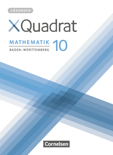 XQuadrat - Baden-Württemberg - 10. Schuljahr - Hannes Klein