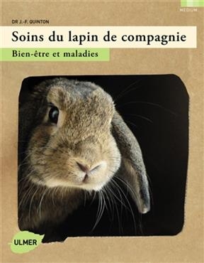 SOINS DU LAPIN DE COMPAGNIE BIEN ETRE ET -  QUINTON JEAN FRANCOI