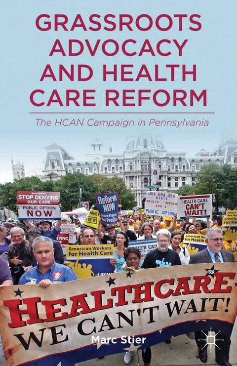 Grassroots Advocacy and Health Care Reform - M. Stier