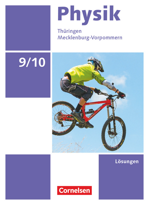 Physik - Neue Ausgabe - Thüringen/Mecklenburg-Vorpommern - 9./10. Schuljahr - Elke Göbel, Tom Höpfner, Matthias Roßner, Ralf Greiner-Well, Maik Viehrig