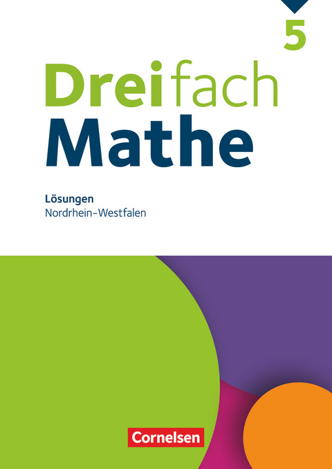 Dreifach Mathe - Nordrhein-Westfalen - Ausgabe 2020 - 5. Schuljahr - Udo Wennekers, Martina Verhoeven, Klaus Heckner, Anja Buchmann, Godehard Stein, Carmen Otte, Jacqueline Weecks, Ute Egan, Tim Kaste, Ariane Simon, Jana Neumann, Michèle Grebe