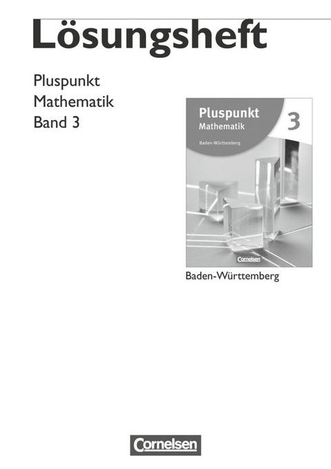 Pluspunkt Mathematik - Baden-Württemberg - Neubearbeitung - Band 3 - Axel Siebert