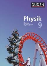 Duden Physik - Gymnasium Bayern - Neubearbeitung - 9. Jahrgangsstufe - Ferdinand Hermann-Rottmair, Ludwig Huber, Andrea Renner, Claudia Ried, Markus Rieger, Stephan Weisser