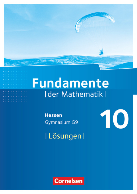 Fundamente der Mathematik - Hessen ab 2017 - 10. Schuljahr