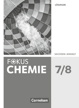 Fokus Chemie - Neubearbeitung - Sachsen-Anhalt - 7./8. Schuljahr - Karin Arnold, Andreas Grimmer