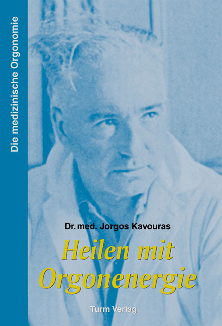 Heilen mit Orgonenergie - Jorgos Kavouras