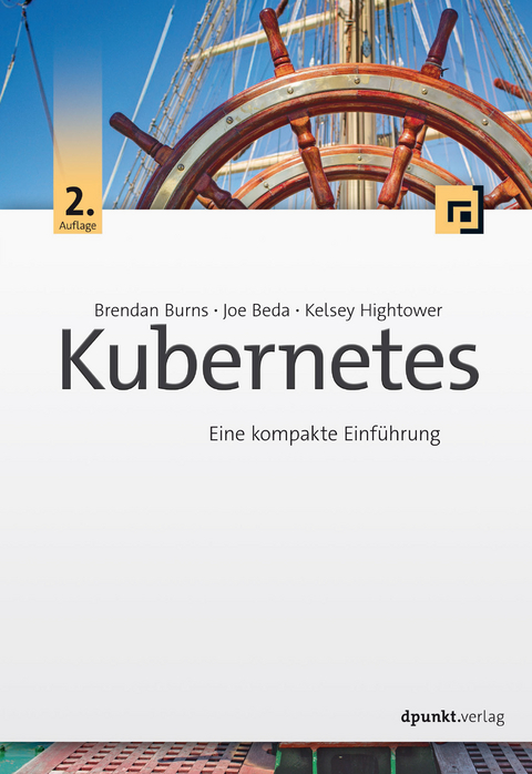 Kubernetes - Brendan Burns, Joe Beda, Kelsey Hightower