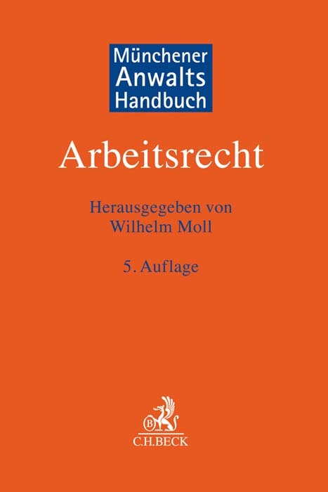 Münchener Anwaltshandbuch Arbeitsrecht - 