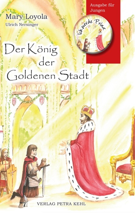 Der König der Goldenen Stadt - Mary Loyola