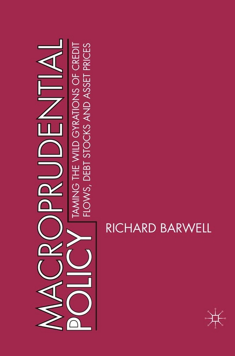 Macroprudential Policy - R. Barwell