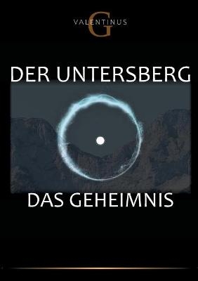 Der Untersberg - G Valentinus