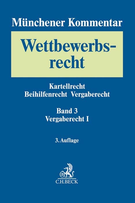 Münchener Kommentar zum Wettbewerbsrecht Bd. 3: Vergaberecht I - 