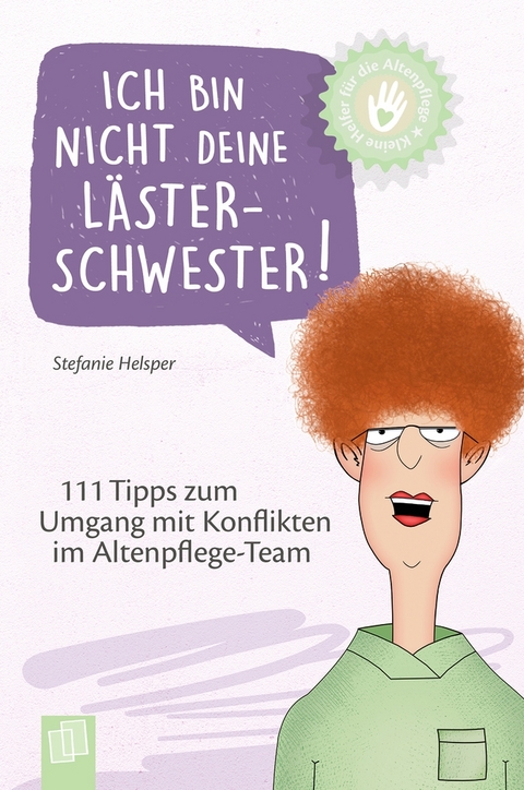 Ich bin nicht deine Lästerschwester! - Stefanie Helsper