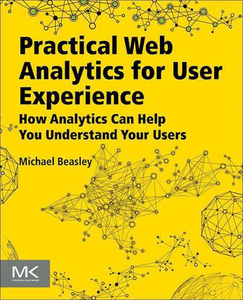 Practical Web Analytics for User Experience -  Michael Beasley