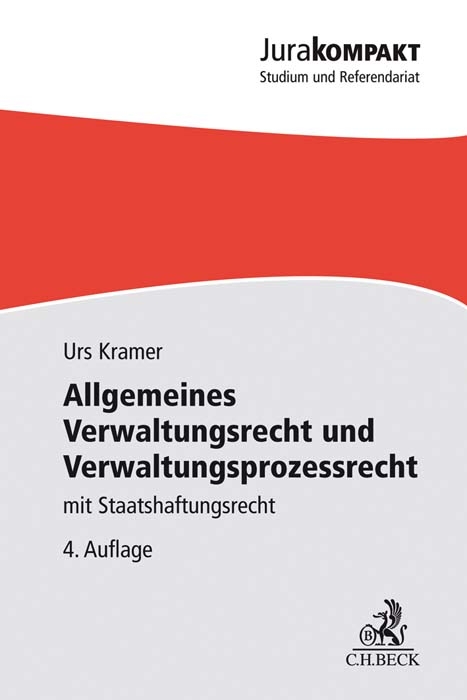 Allgemeines Verwaltungsrecht und Verwaltungsprozessrecht - Urs Kramer