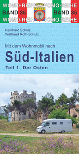 Mit dem Wohnmobil nach Süd-Italien - Reinhard Schulz, Waltraud Roth-Schulz