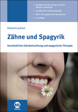 Zähne und Spagyrik - Lackner, Roland