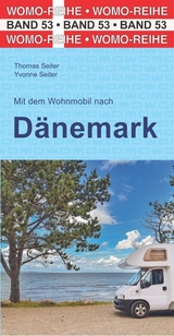 Mit dem Wohnmobil nach Dänemark - Thomas Seiter, Yvonne Seiter