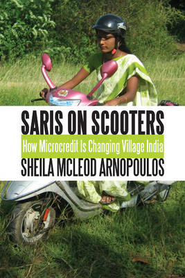 Saris on Scooters -  Sheila McLeod Arnopoulos