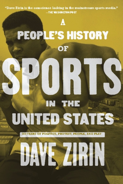 A People’s History of Sports in the United States - David Zirin