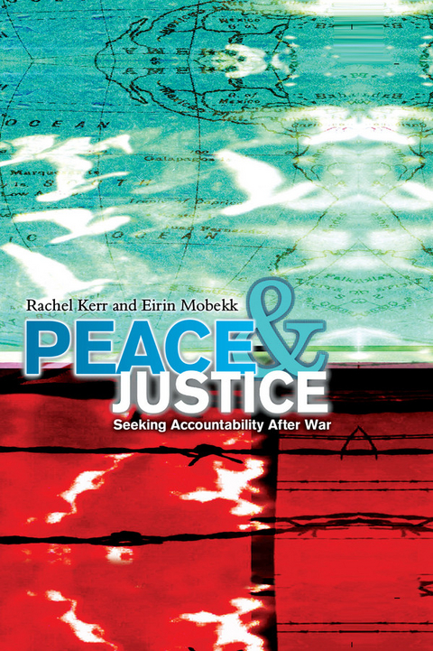 Peace and Justice - Rachel Kerr, Eirin Mobekk