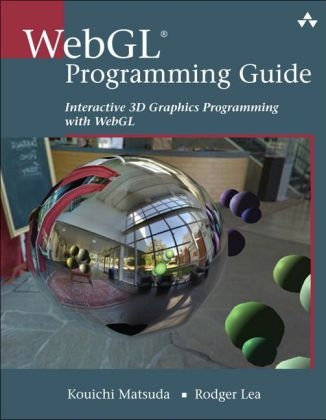 WebGL Programming Guide -  Rodger Lea,  Kouichi Matsuda