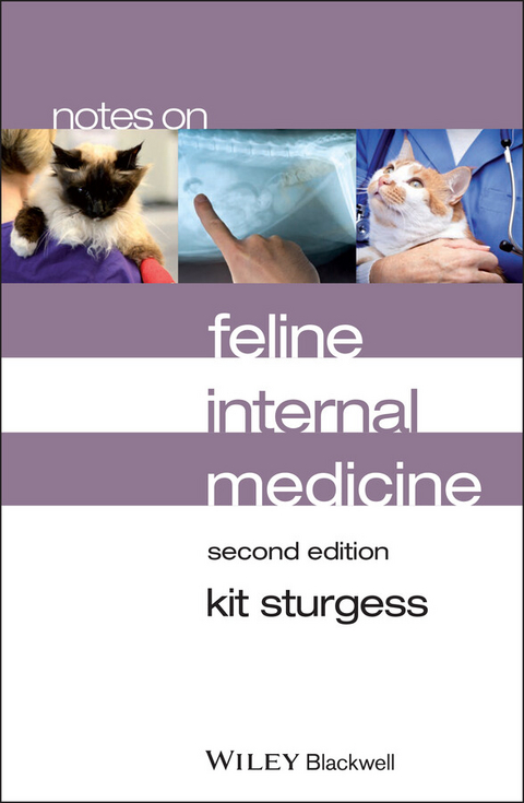 Notes on Feline Internal Medicine - Kit Sturgess