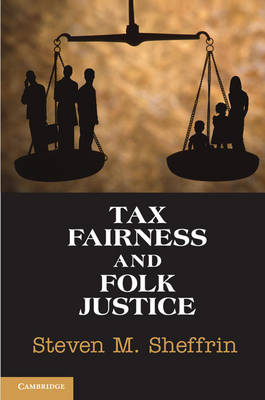 Tax Fairness and Folk Justice -  Steven M. Sheffrin