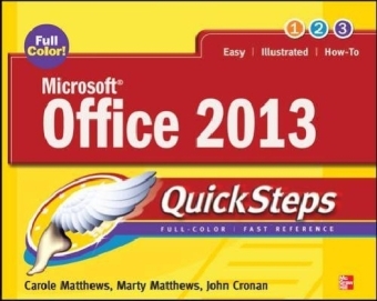 Microsoft(R) Office 2013 QuickSteps -  Carole Matthews,  Marty Matthews,  Bobbi Sandberg