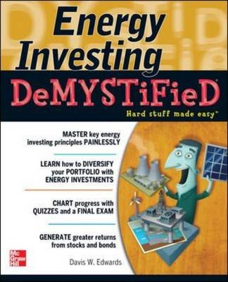 Energy Investing DeMystified -  Davis W. Edwards