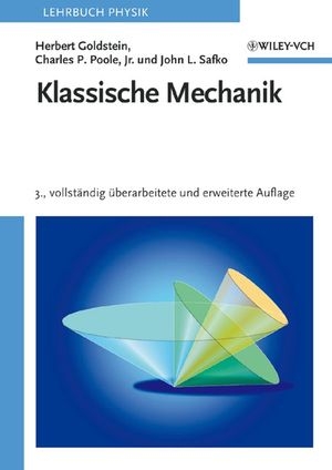 Klassische Mechanik - Herbert Goldstein, Jr. Poole  Charles P., Sr. Safko  John L.