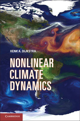 Nonlinear Climate Dynamics -  Henk A. Dijkstra