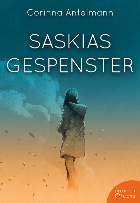 Saskias Gespenster - Corinna Antelmann