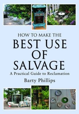 How to Make the Best Use of Salvage -  Barty Phillips