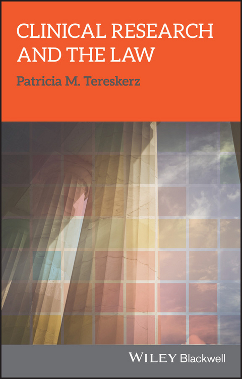 Clinical Research and the Law -  Patricia M. Tereskerz