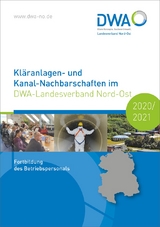 Kläranlagen- und Kanal-Nachbarschaften im DWA-Landesverband Nord-Ost 2020/2021 - 