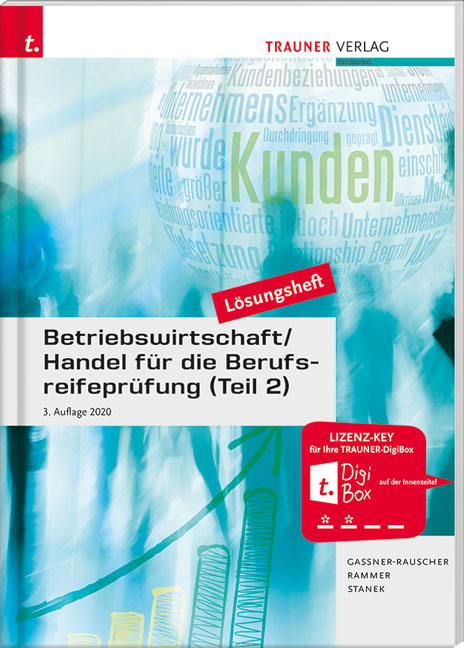 Betriebswirtschaft/Handel für die Berufsreifeprüfung (Teil 2) Lösungsheft - Barbara Gassner-Rauscher, Elke Rammer, Wolfgang Stanek