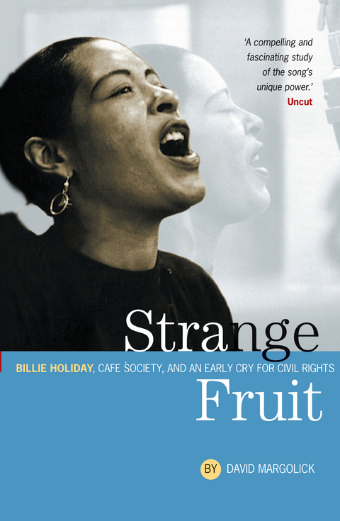 Strange Fruit: Billie Holiday, Café Society And An Early Cry For Civil Rights -  David Margolick